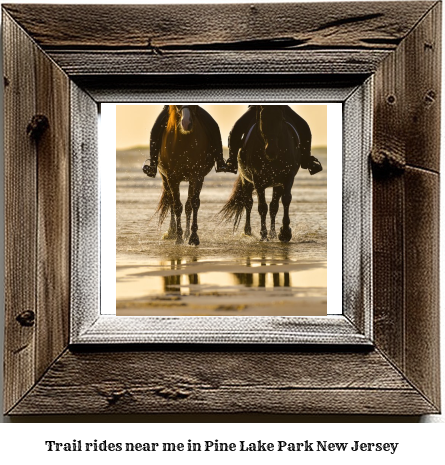 trail rides near me in Pine Lake Park, New Jersey